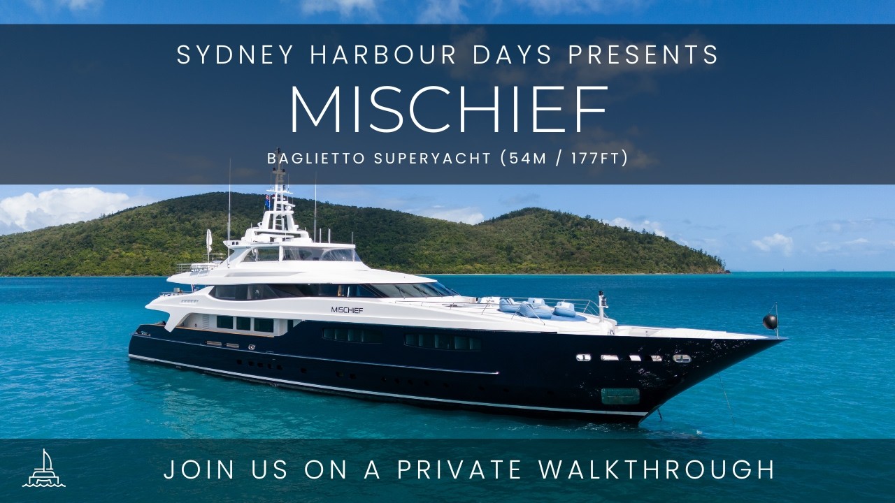 Mischief | 54m / 177ft Baglietto Superyacht Walkthrough | Sydney Harbour Boat Hire