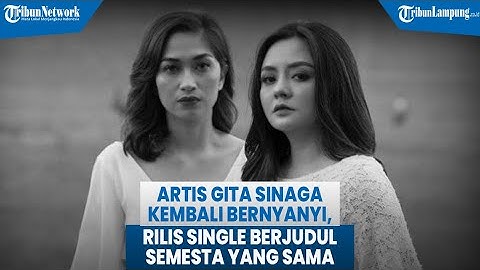 Artis Gita Sinaga Kembali Bernyanyi, Rilis Single Berjudul Semesta yang Sama