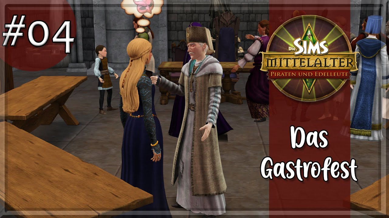 Das Gastrofest Teil 2 | Sims Mittelalter - Piraten und Edelleute #04