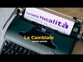 La Cambiale (prima parte) Le caratteristiche