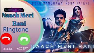 Naach meri rani song ringtone| guru ...
