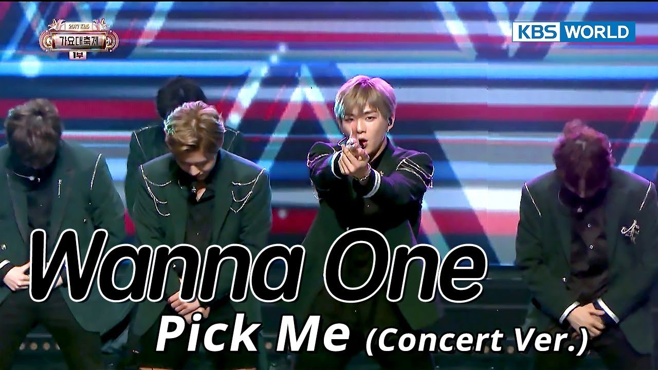 Wanna One   Pick Me Concert Ver       SUB ENGCHN2017 KBS Song Festival