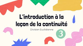 la continuité :Division Euclidienne تمهيد لدرس الإتصال