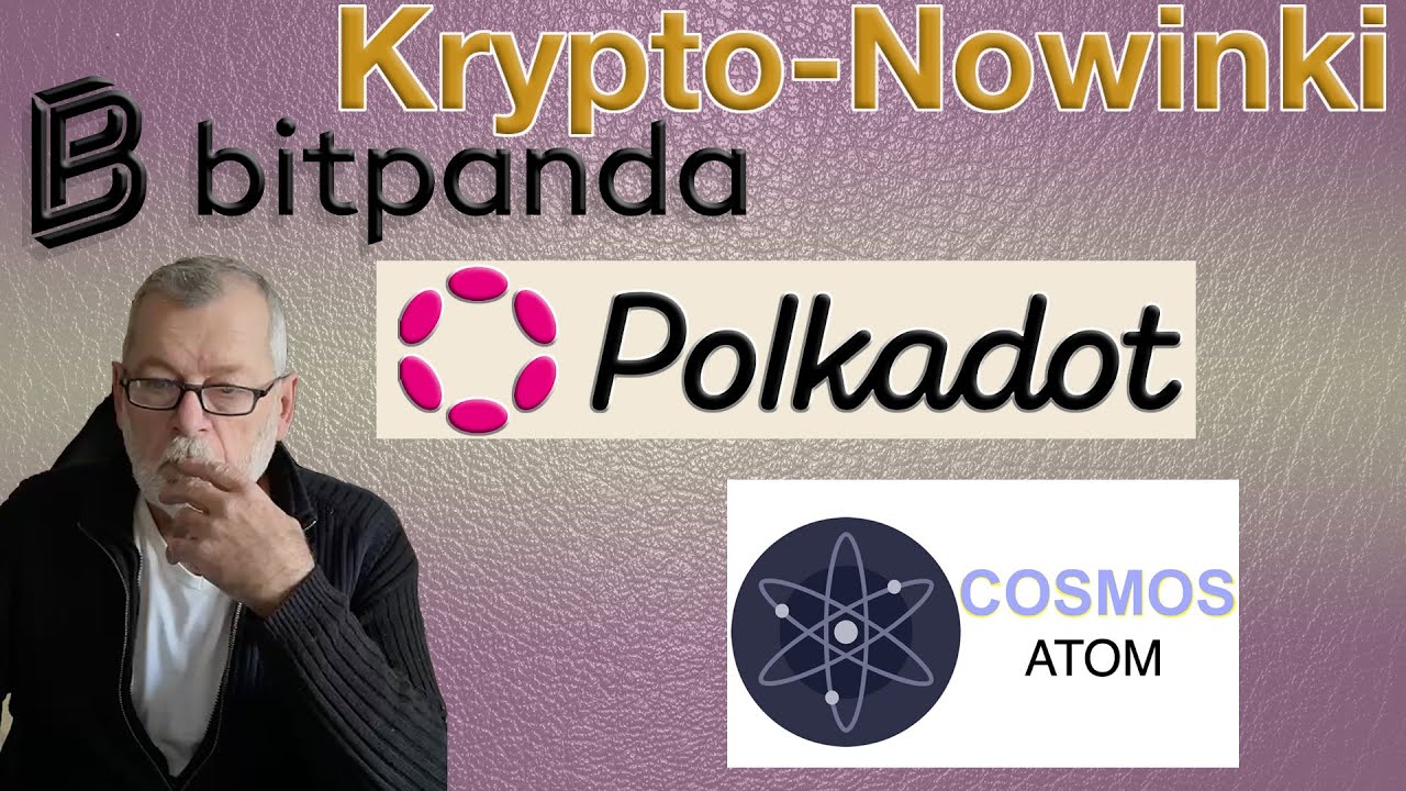 Atom Cosmos, polkadot, Bitpanda