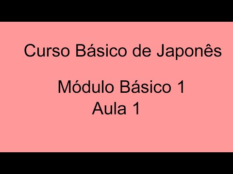 Curso Básico de Japonês 1 - Aula 1