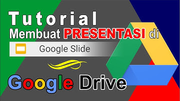Tutorial Membuat Presentasi dengan Google Slide