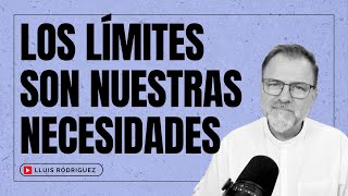 Los límites que tenemos que poner en la relación son nuestras necesidades emocionales mínimas. by Lluís Rodríguez  3,358 views 3 months ago 4 minutes, 43 seconds