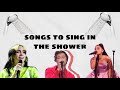 Songs To Sing In The Shower