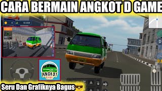 Cara Bermain Angkot D Game || Cara Main Game Angkot D Game screenshot 5