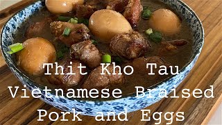 Thit Kho Tau Vietnamese Braised Pork and Eggs