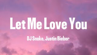 DJ Snake - Let Me Love You ft. Justin Bieber (Lyrics) Resimi