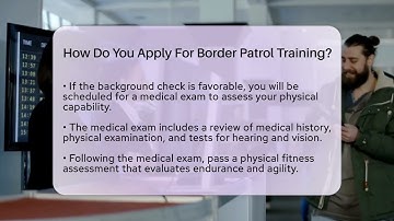 How Do You Apply For Border Patrol Training? - SecurityFirstCorp.com