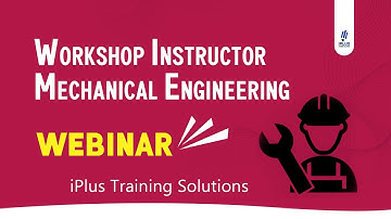 Workshop Instructor Mechanical | Webinar Video - iPlus Technical