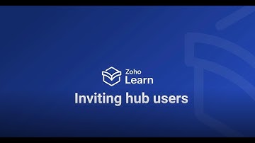 Inviting users to your hub | Zoho Learn