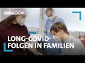 Dem Virus auf der Spur - Was machen Long-Covid Folgen mit den Familien? | SWR Doku
