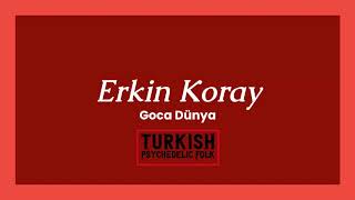 Erkin Koray - Goca Dünya Resimi