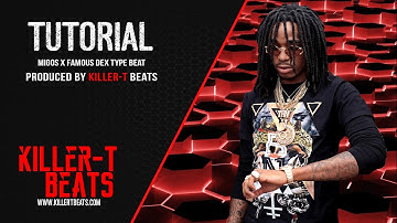 How To Make A Migos x Famous Dex Type Beat 2017 | Killer-T Beats