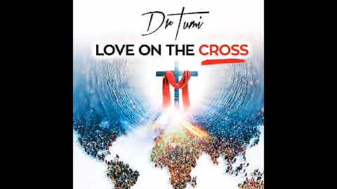 Dr Tumi - He Loves Me (Love On The Cross)