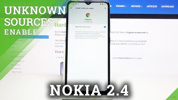 How to Allow Unknown Sources in NOKIA 2.4 – Enable App Installation
