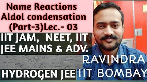 Aldol condensation in acidic medium and question practice |12th IIT JAM NEET IIT JEE MAINS AND ADV.