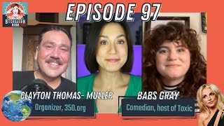 Toxic Colonialism with Babs Gray & Clayton Thomas-Muller (Ep 97)