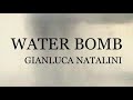 Water bomb  gianluca natalini