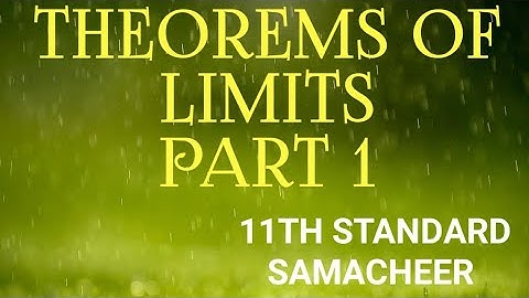 THEOREMS OF LIMITS... PART 1... 11TH STANDARD CHAPTER 9