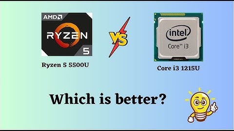 Ryzen 5 5500U vs Core i3 1215U: The Ultimate Performance Showdown