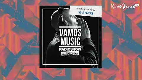 Vamos Radio Show By Rio Dela Duna #492 Guest Mix By M Staffs