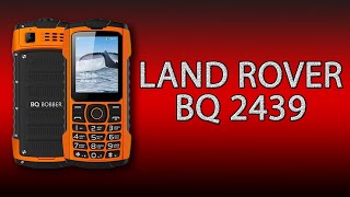 Land Rover BQ 2439 - доступный защищенный смартфон с хорошими параметрами.