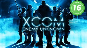 XCOM: Enemy Unknown - Walkthrough Gameplay - Part 16
