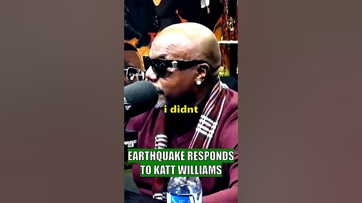 Earthquake Responds to Katt Williams