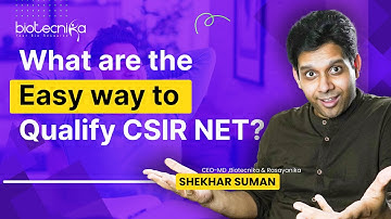 What Are The Easy Way To Qualify CSIR NET Life Science Exam?