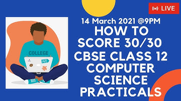 How to Score 30/30 in Practical | CS Practical | Board Exam 2021