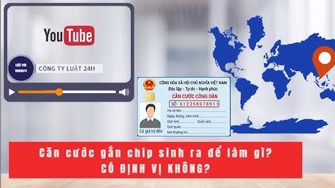 Căn cước gắn chip là gì năm 2024