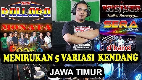 Menirukan Variasi 5 Tukang Kendang Jawa Timur