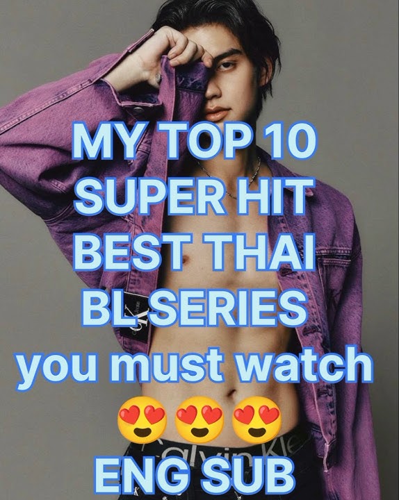 MY TOP 10 SUPER HIT BEST THAI BL SERIES you must watch 😍😍 ENG SUB ThAI BL DRAMA#shorts#blseries😍