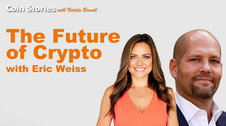 Eric Weiss: The Future of Crypto, Institutions vs ...