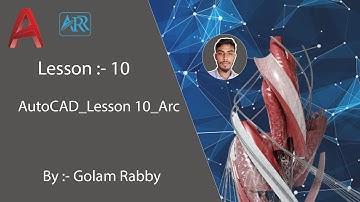 AutoCAD Lesson 10 Arc by G R  Chowdhury