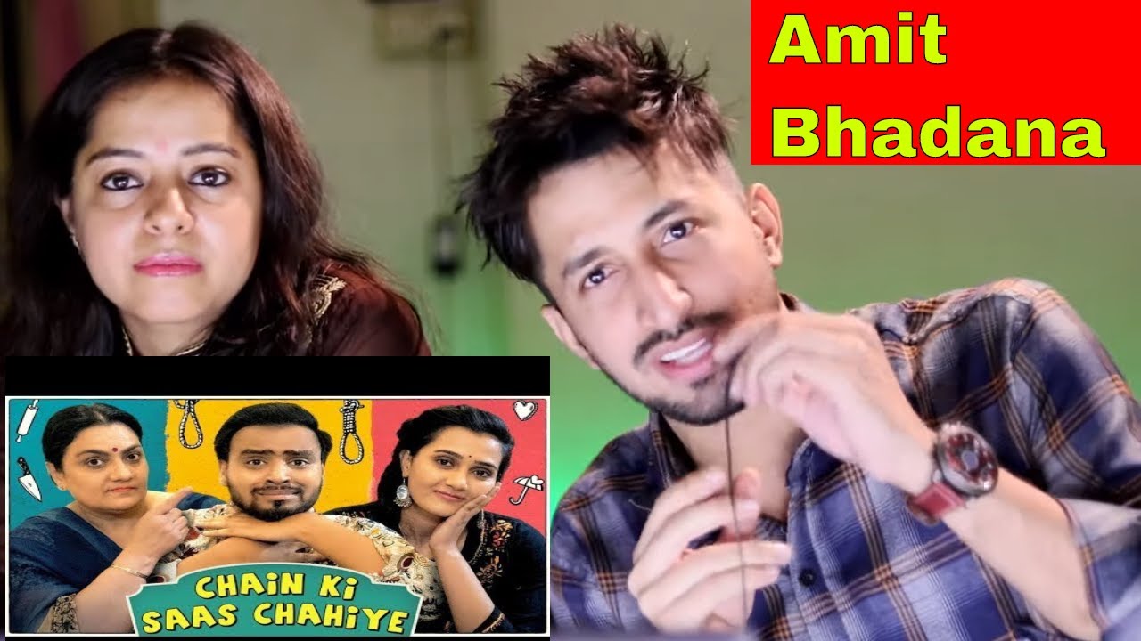Chain Ki Saas Chahiye Amit Bhadana Amit Bhadana Reaction YouTube