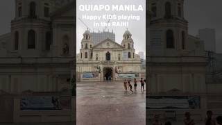 Manila kids playing in heavy rain! | Quiapo Church #manila
