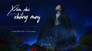 XEM NHƯ EM CHẲNG MAY - LƯƠNG BÍCH HỮU x TRUNG NGON | OFFICIAL AUDIO LYRICS screenshot 2