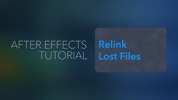 Relink Lost Media in After Effects