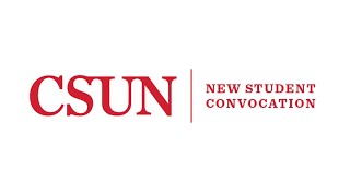CSUN New Student Convocation - 2022