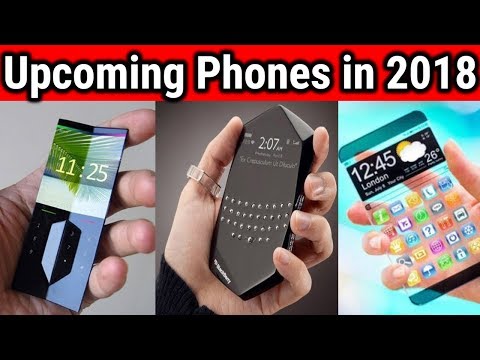 Best Upcoming Smartphones In 2018 | Future Technology | Concept Phones | Samsung | Apple | Redmi