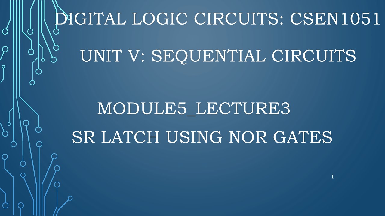 Module5_lectur3:SR latch using NOR gates - YouTube
