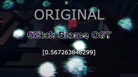 Glitch Biome OST - Sols RNG [Original]