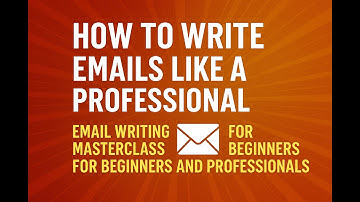How to Write Emails like a Professional || Email Writing Masterclass for Beginners and Professional