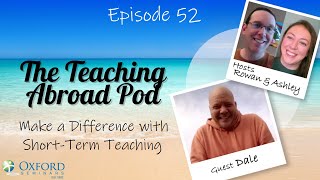 Make a Difference with Short-Term Teaching - The Teaching Abroad Pod (Episode 52)