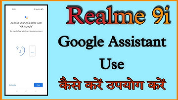 Realme 9i How To Use Google Assistant// realme phone me kaise Google Assistant on kre
